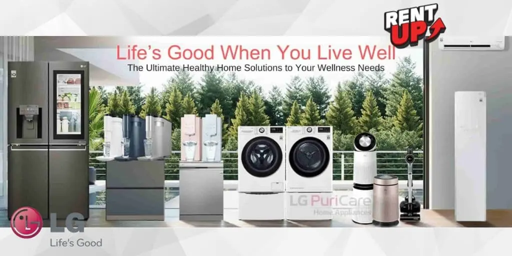 LG Fridge, LG Washer, LG rent up Dryer, LG rent up Air Cond, LG puricare Water Purifier, LG rent up Cordzero Vaccum cleaner, LG air purifier puricare